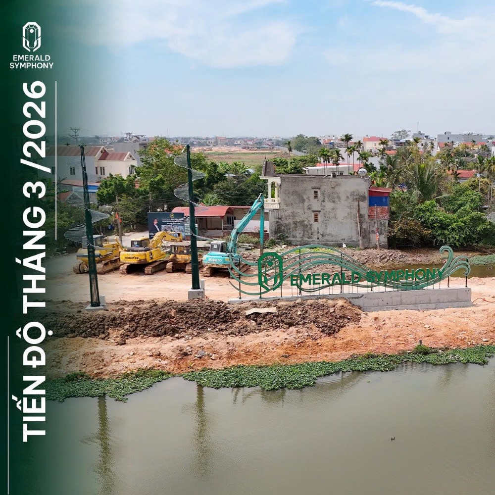 Tiến độ xây dựng dự án Emerald Symphony trong tháng 3/2026: Cảnh quan ven sông được đẩy nhanh thi công Tiến độ xây dựng dự án Emerald Symphony trong tháng 3/2026: Cảnh quan ven sông được đẩy nhanh thi công
